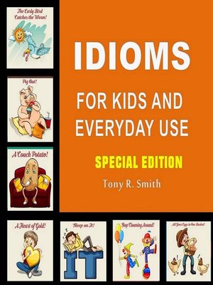 cover image of Idioms for Kids and Everyday Use